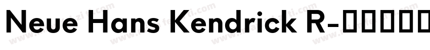 Neue Hans Kendrick R字体转换